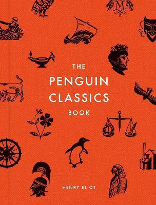 The Penguin Classics Book(English, Hardcover, Eliot Henry)