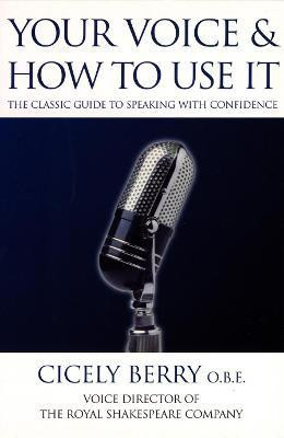 Your Voice and How to Use it(English, Paperback, Berry Cicely)