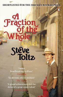 A Fraction Of The Whole(English, Paperback, Toltz Steve)