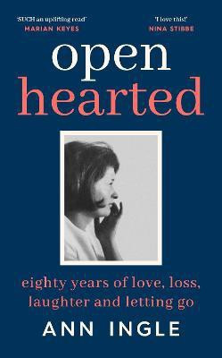Openhearted(English, Hardcover, Ingle Ann)