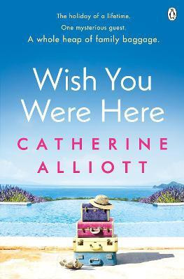 Wish You Were Here(English, Paperback, Alliott Catherine)