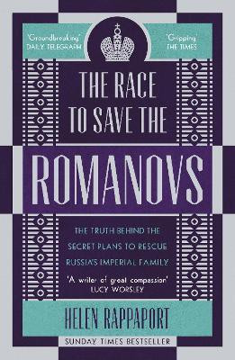 The Race to Save the Romanovs(English, Paperback, Rappaport Helen)