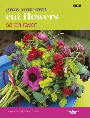 Grow Your Own Cut Flowers(English, Hardcover, Raven Sarah)