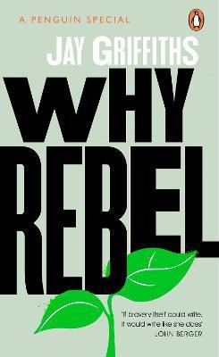 Why Rebel(English, Paperback, Griffiths Jay)