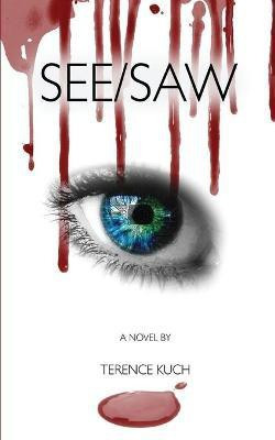 See/Saw(English, Paperback, Kuch Terence)