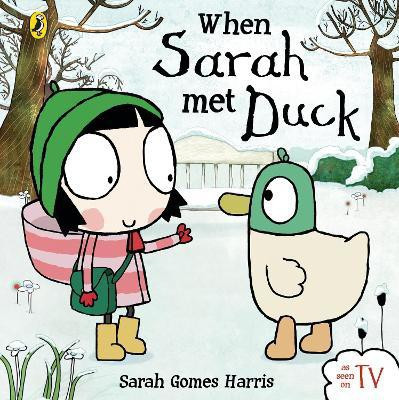 When Sarah Met Duck(English, Board book, Harris Sarah Gomes)