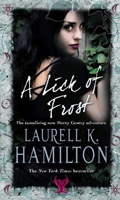 A Lick Of Frost(English, Paperback, Hamilton Laurell K)