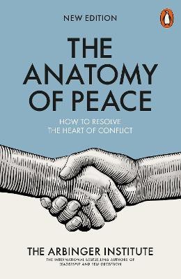 The Anatomy of Peace(English, Paperback, The Arbinger Institute)