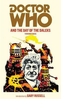 Doctor Who and the Day of the Daleks(English, Paperback, Dicks Terrance)
