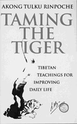 Taming The Tiger(English, Paperback, Rinpoche Akong Tulku)