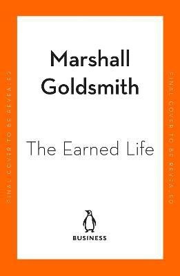 The Earned Life(English, Paperback, Goldsmith Marshall)