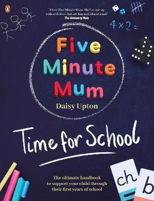 Five Minute Mum: Time For School(English, Paperback, Upton Daisy)
