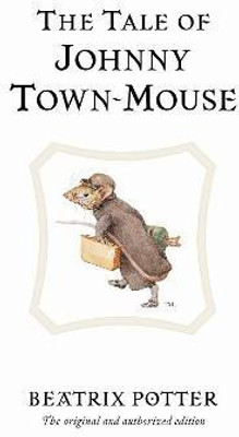 The Tale of Johnny Town-Mouse(English, Hardcover, Potter Beatrix)