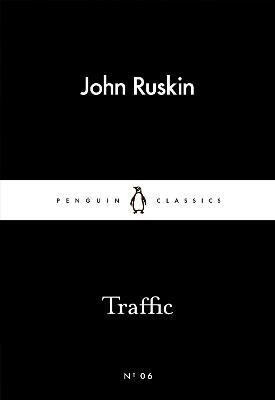 Traffic(English, Paperback, Ruskin John)