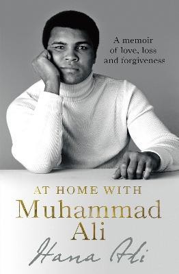 At Home with Muhammad Ali(English, Paperback, Ali Hana Yasmeen)