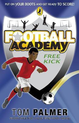 Football Academy: Free Kick(English, Paperback, Palmer Tom)