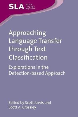 Approaching Language Transfer through Text Classification(English, Paperback, unknown)