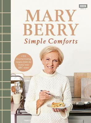 Mary Berry's Simple Comforts(English, Hardcover, Berry Mary)
