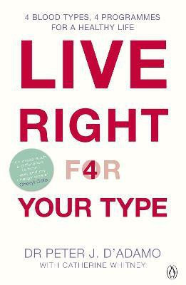 Live Right for Your Type(English, Paperback, D'Adamo Peter J.)