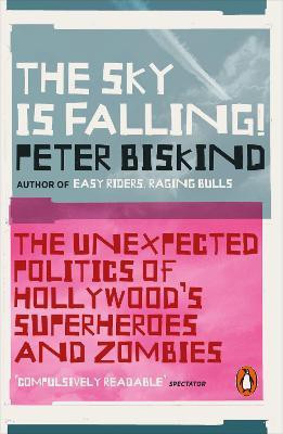 The Sky is Falling!(English, Paperback, Biskind Peter)