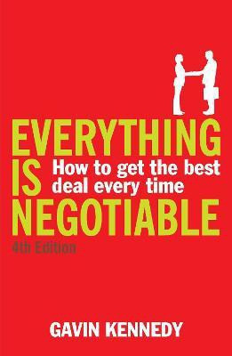 Everything is Negotiable(English, Paperback, Kennedy Gavin)