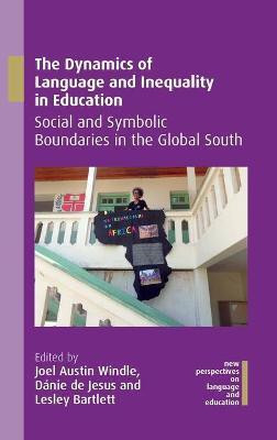 The Dynamics of Language and Inequality in Education(English, Hardcover, unknown)