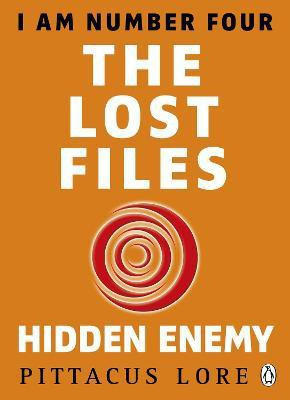 I Am Number Four: The Lost Files: Hidden Enemy(English, Paperback, Lore Pittacus)