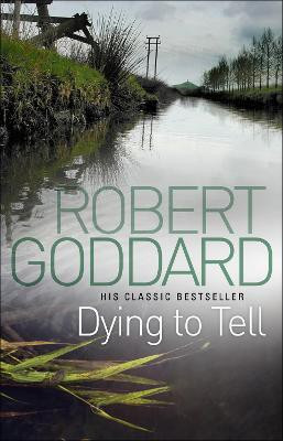 Dying To Tell(English, Paperback, Goddard Robert)