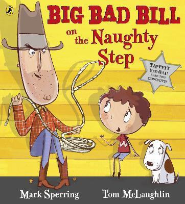 Big Bad Bill on the Naughty Step(English, Paperback, Sperring Mark)