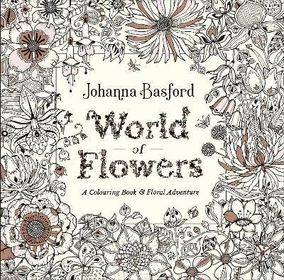 World of Flowers(English, Paperback, Basford Johanna)