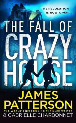 The Fall of Crazy House(English, Paperback, Patterson James)