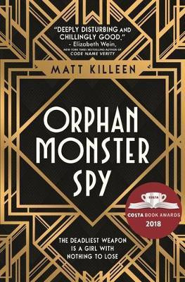 Orphan, Monster, Spy(English, Paperback, Killeen Matt)