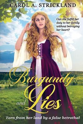 Burgundy and Lies(English, Paperback, Strickland Carol A)