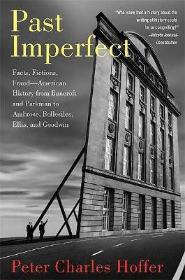 Past Imperfect(English, Paperback, Hoffer Peter)