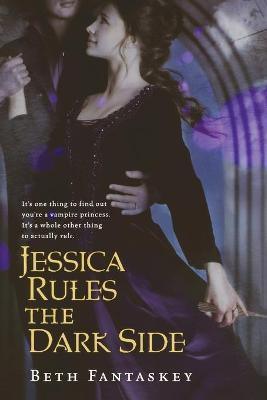 Jessica Rules the Dark Side(English, Paperback, Fantaskey Beth)