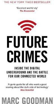 Future Crimes(English, Paperback, Goodman Marc)