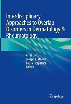 Interdisciplinary Approaches to Overlap Disorders in Dermatology & Rheumatology(English, Hardcover, unknown)