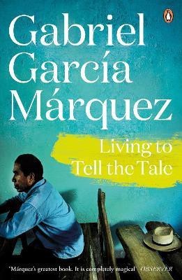 Living to Tell the Tale(English, Paperback, Marquez Gabriel Garcia)