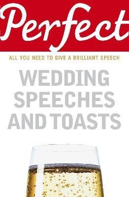 Perfect Wedding Speeches and Toasts(English, Paperback, Davidson George)