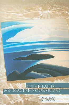 In the Land We Imagined Ourselves(English, Paperback, Johnson Jonathan)