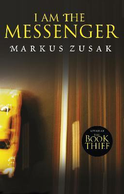I Am the Messenger(English, Paperback, Zusak Markus)