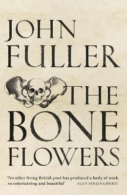 The Bone Flowers(English, Paperback, Fuller John)