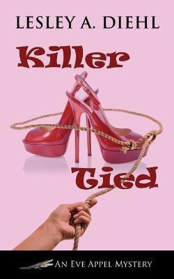 Killer Tied(English, Paperback, Diehl Lesley A)