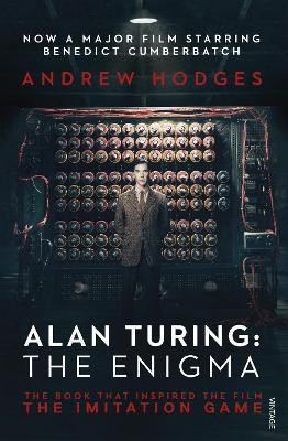 Alan Turing: The Enigma  - The Book That Inspired the Film The Imitation Game(English, Paperback, Hodges Andrew)
