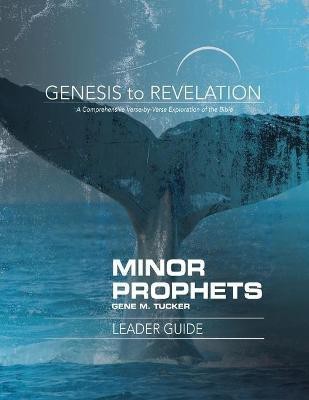 Genesis to Revelation: Minor Prophets Leader Guide(English, Paperback, Tucker Gene M.)