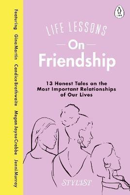 Life Lessons On Friendship(English, Hardcover, Magazine Stylist)