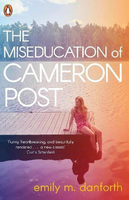 The Miseducation of Cameron Post(English, Paperback, Danforth Emily)
