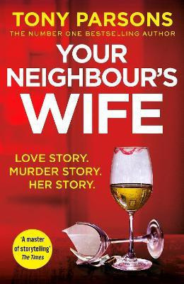 Your Neighbour's Wife(English, Paperback, Parsons Tony)