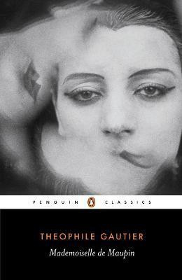 Mademoiselle de Maupin(English, Paperback, Gautier Theophile)