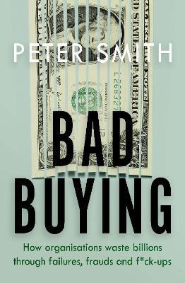 Bad Buying(English, Paperback, Smith Peter)